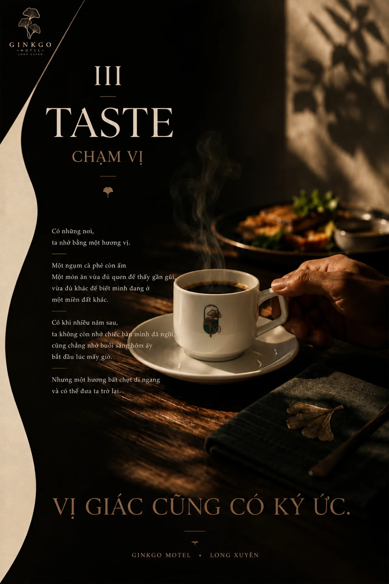 Taste — A sip of warm coffee. A dish that's familiar enough to feel comforting, yet different enough to let you know you're in a different land. Taste, too, has memories.